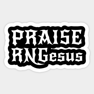 Praise RNGesus Sticker